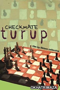 Turup (Checkmate) (2017) Bollywood Hindi Movie
