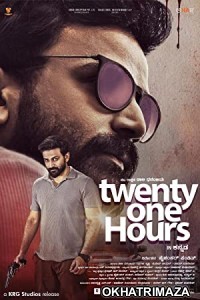 Twenty One Hours (2022) HQ Hindi Dubbed Movie