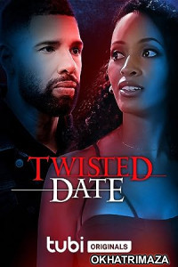 Twisted Date (2023) HQ Hindi Dubbed Movie