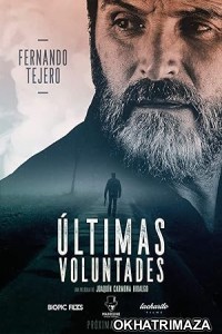 Ultimas Voluntades (2023) HQ Telugu Dubbed Movie
