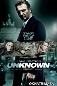 Unknown (2011) Dual Audio Hollywood Hindi Dubbed Movie