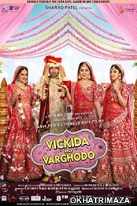 Vickida No Varghodo (2022) Gujarati Full Movies