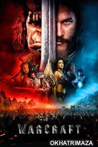 Warcraft (2016) ORG Hollywood Hindi Dubbed Movie