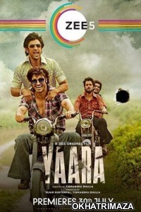 Yaara (2020) Bollywood Hindi Movie