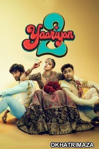 Yaariyan 2 (2023) Bollywood Hindi Movie