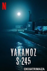 Yakamoz S 245 (2022) Hindi Dubbed Season 1 Complete Show