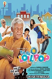 Yeh Hai Lollipop (2016) Bollywood Hindi Movie