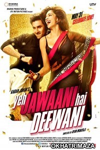 Yeh Jawaani Hai Deewani (2013) Bollywood Hindi Movie