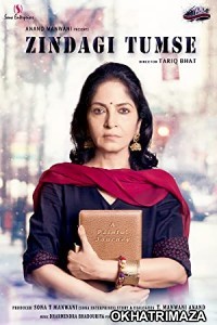 Zindagi tumse (2019) Bollywood Hindi Movie
